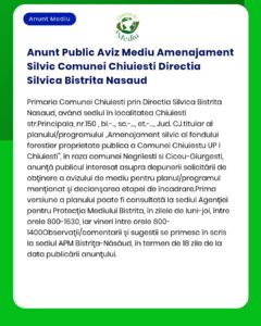 Anunt Public Aviz Mediu Amenajament Silvic Comunei Chiuiesti Directia
