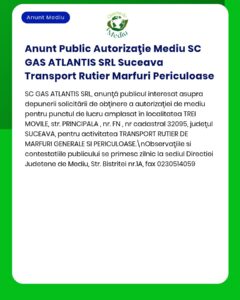 SC GAS ATLANTIS SRL solicită autorizație de mediu pentru transport marfă periculoasă în județul Suceava.