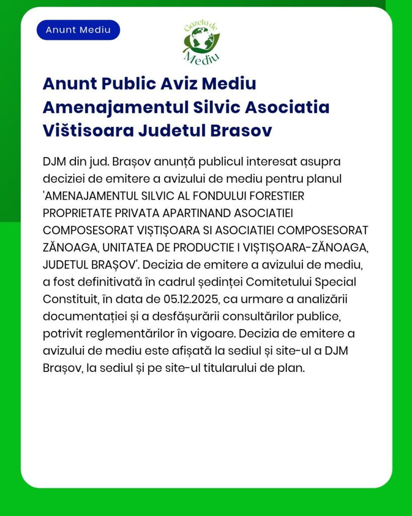 Anunț privind solicitarea avizului de mediu pentru gestionare forestieră în Viștișoara, Brașov, emis de DJM Brașov.