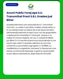 Notificare despre cererea S.C. Transmihai Foraj S.R.L. pentru forarea unui puț în Oradea, județul Bihor, scop gospodărire apă.
