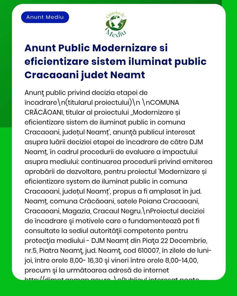 Anunț privind modernizarea și eficientizarea sistemului de iluminat public în comuna Crăcăoani, județul Neamț.