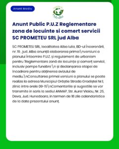 Anunț SC PROMETEU SRL privind reglementare urbanistică zonă servicii Alba Iulia; detalii despre ședință disponibile.