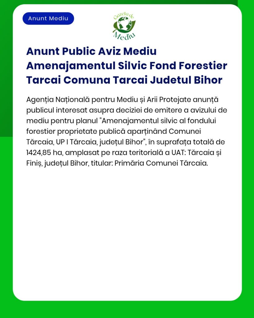 Anunt Public Aviz Mediu Amenajamentul Silvic Fond Forestier Tarcai Com