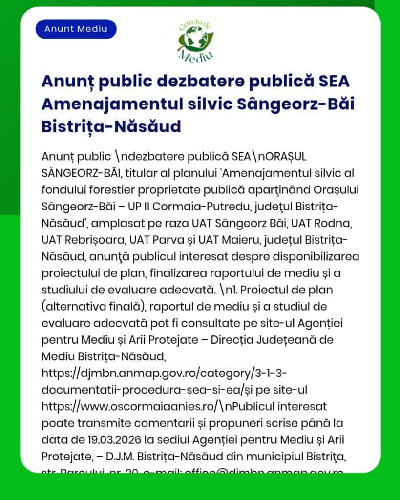 Dezbatere SEA privind planul de gestionare forestieră Sângeorz-Băi; zona vizate și autoritățile locale Bistrița-Năsăud.