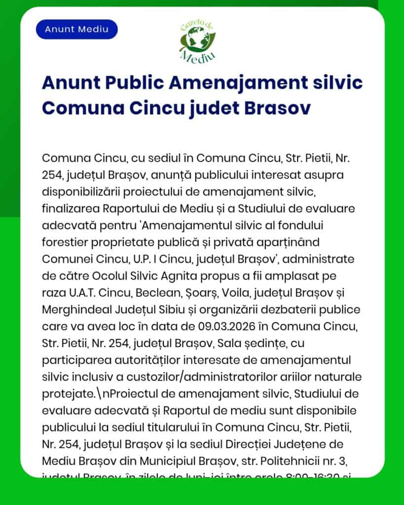 Anunț despre proiect de dezvoltare forestieră în Comuna Cincu, Brașov, cu detalii privind locația și gestionarea.
