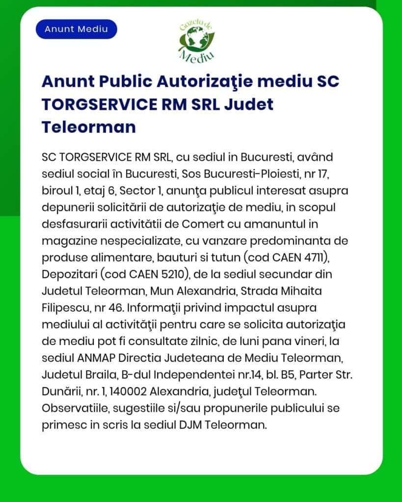 SC TORGSERVICE RM SRL solicită aviz de mediu în Teleorman pentru activități comerciale și de depozitare.