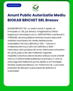 APM anunță emiterea autorizației de mediu pentru BIOKAR BRICHET SRL Brașov, cu detalii despre activitate și număr de înregistrare.