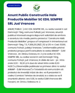 SC EDIL SEMPRE SRL solicită autorizare pentru construirea unei hale de producție mobilier în Pufești, Vrancea.
