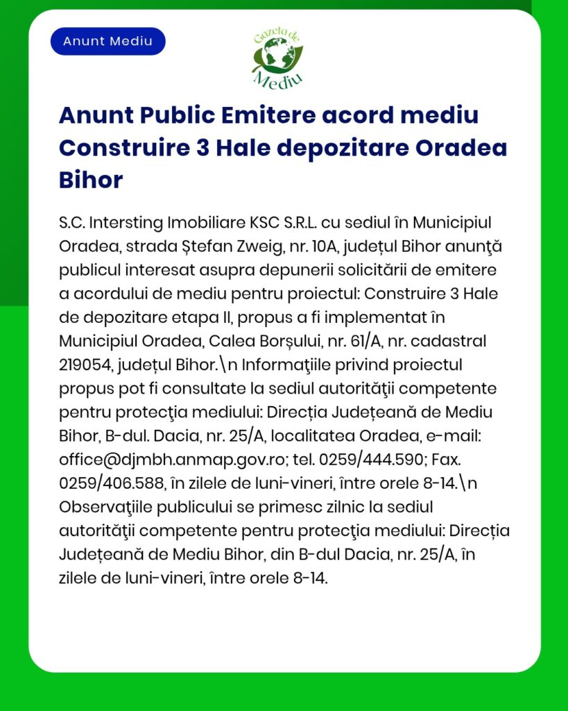 APM anunță acord de mediu pentru construirea a trei hale de depozitare în Oradea, Bihor.