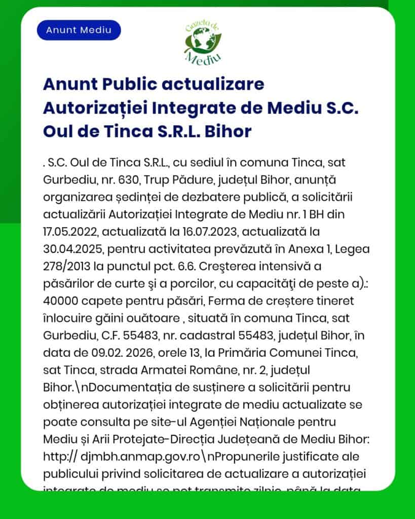 Actualizarea autorizațiilor integrate de mediu pentru S.C. Oul de Tinca S.R.L. Bihor, cu data și detaliile permise.