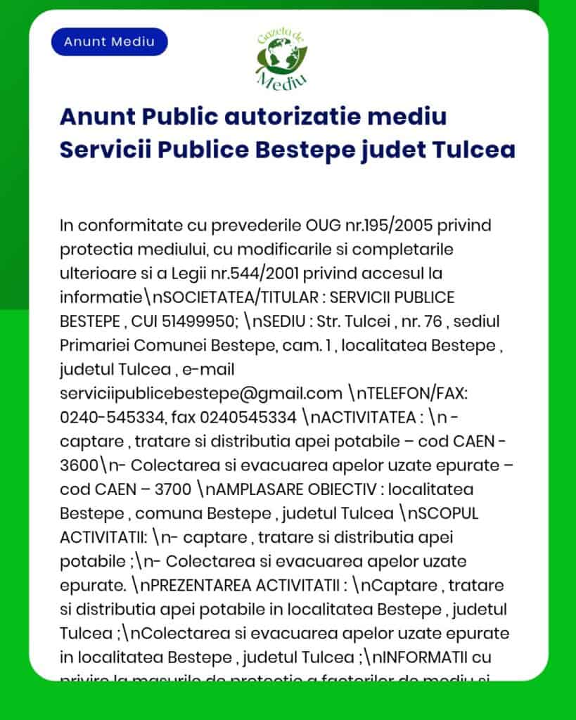 Anunț autorizare de mediu pentru BESTEPE servicii în Tulcea, menționând activități și referințe legale.