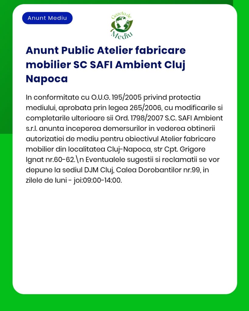 SC SAFI Ambient solicită autorizație de mediu pentru o fabrică de mobilă din Cluj-Napoca.