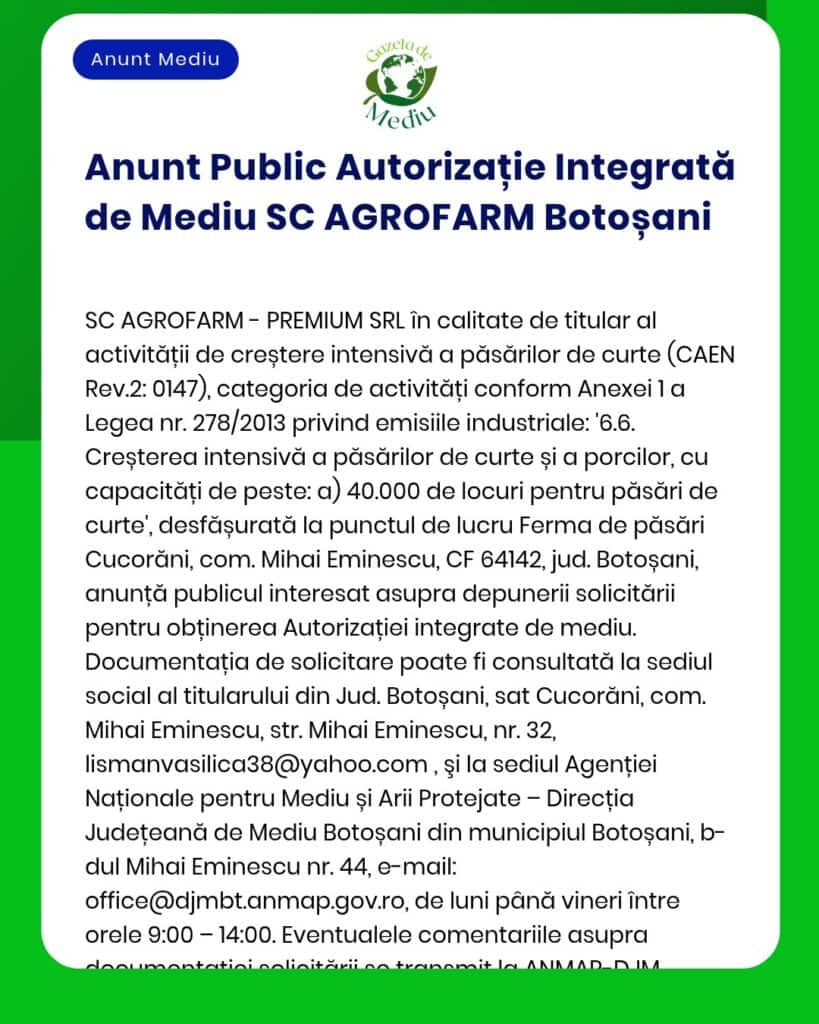 Anunț privind autorizarea integrată de mediu pentru activități avicole și de creștere porcine SC AGROFARM-PREMIUM SRL, Cucuorăni.