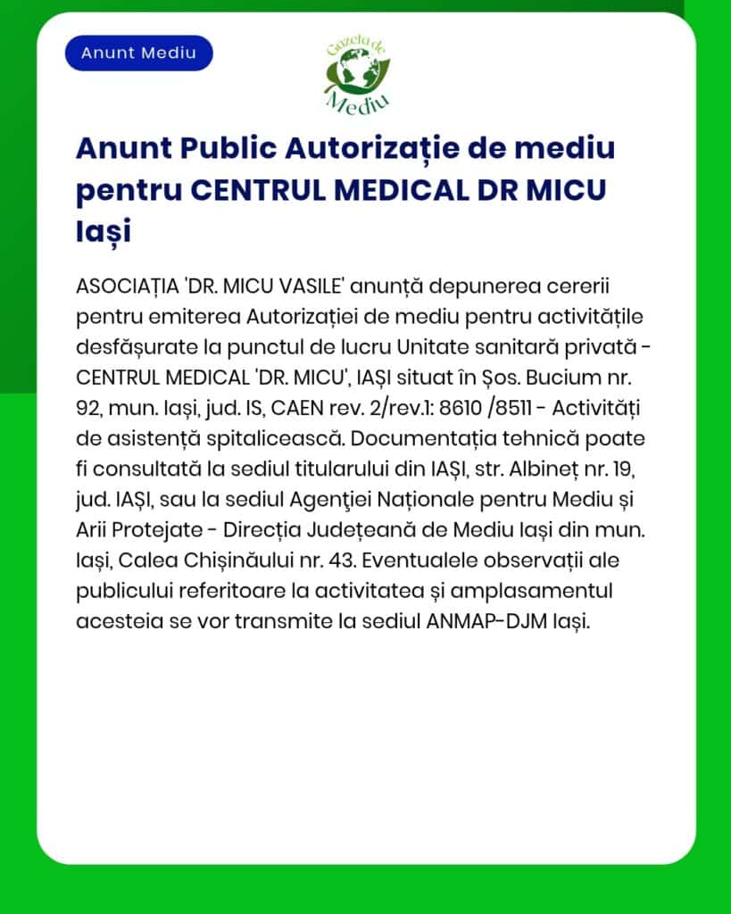 Cerere aviz de mediu pentru CENTRAL MEDICAL DR MICU Iași; include locație și cod CAEN.