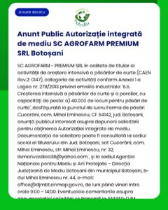 Anunț privind acordarea autorizației integrate de mediu pentru SC AGROFARM PREMIUM SRL Botoșani, activități creștere porci și păsări.