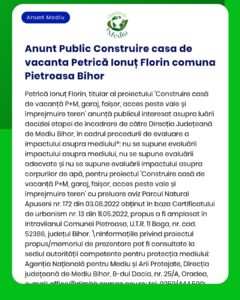 Anunț despre proiectul de construire casă și gard în Pietroasa, Bihor, cu informații privind evaluarea de mediu APM.
