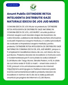 Anunț despre extinderea rețelei de distribuție gaze naturale în Ideciu de Jos, jud. Mureș, cu evaluarea impactului la APM.