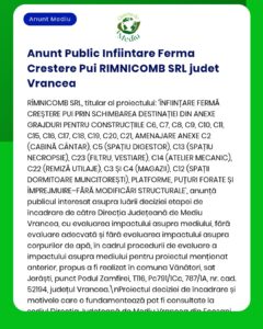 Anunț despre înființarea unei ferme de animale în județul Vrancea de către RIMNICOMB SRL, cu obiective și surse de finanțare.
