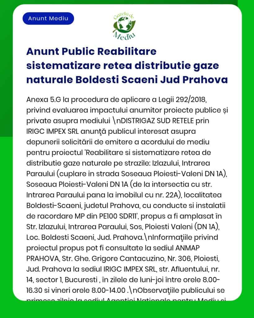 Anunț privind reabilitarea rețelei de distribuție gaze naturale în Boldesti Scăeni, județul Prahova.
