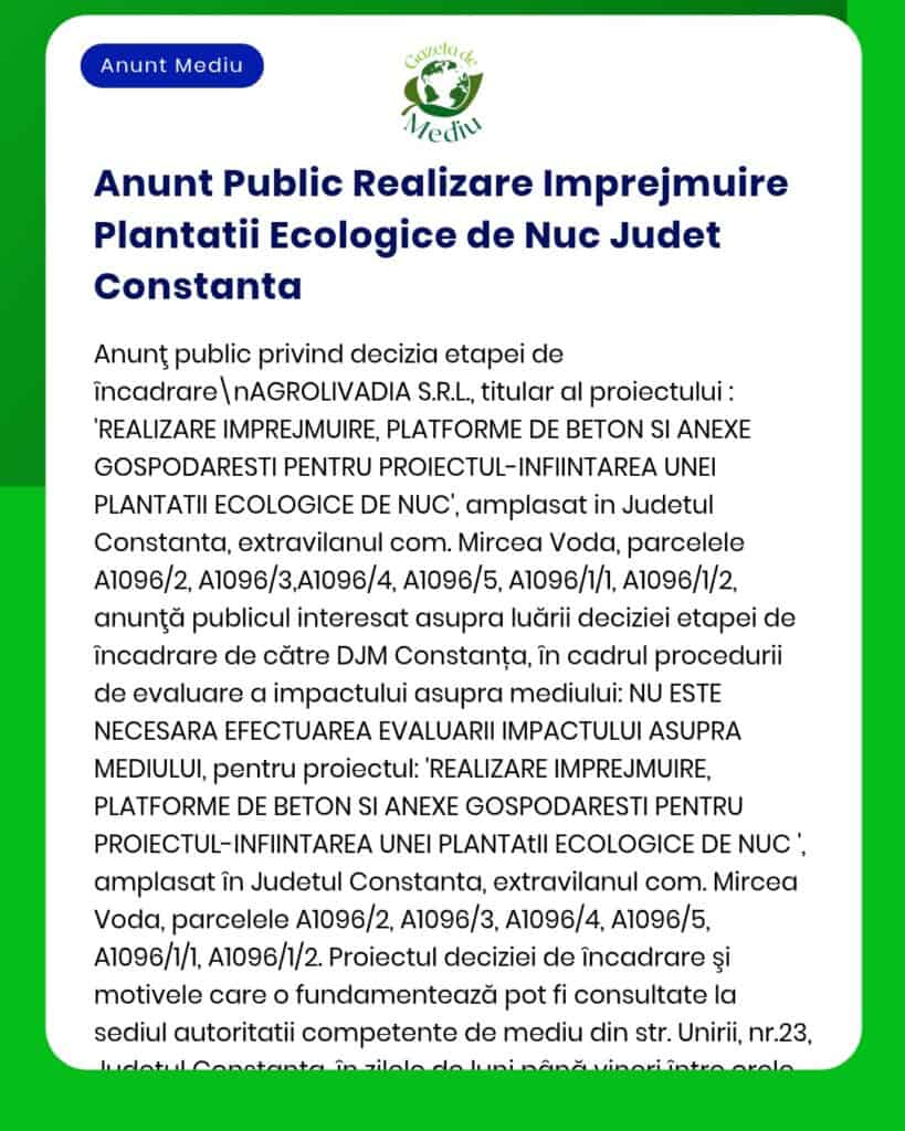 Anunț despre proiect de împrejmuire și modernizări la o plantație ecologică de nuc în județul Constanța.