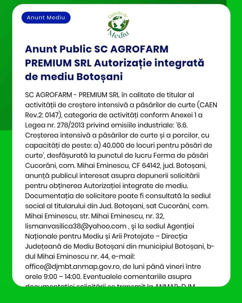 SC AGROFARM PREMIUM SRL solicită autorizație integrată de mediu pentru activități avicole în Botoșani.