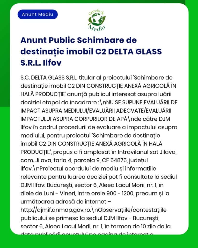 DELTA GLASS S.R.L. Ilfov anunță că nu este necesară evaluarea impactului asupra mediului pentru un proiect construcții.