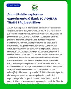 Anunț privind proiectul experimental de explorare lignit al SC AGHEAR TRANS SRL în Bihor, cu proceduri de impact de mediu APM.