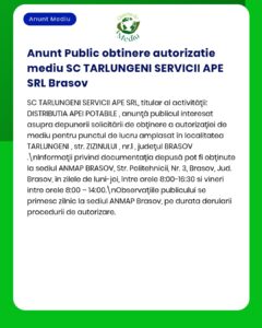 SC TARLUNGENI SERVICII APE SRL Brașov solicită autorizație de mediu pentru distribuția apei potabile.