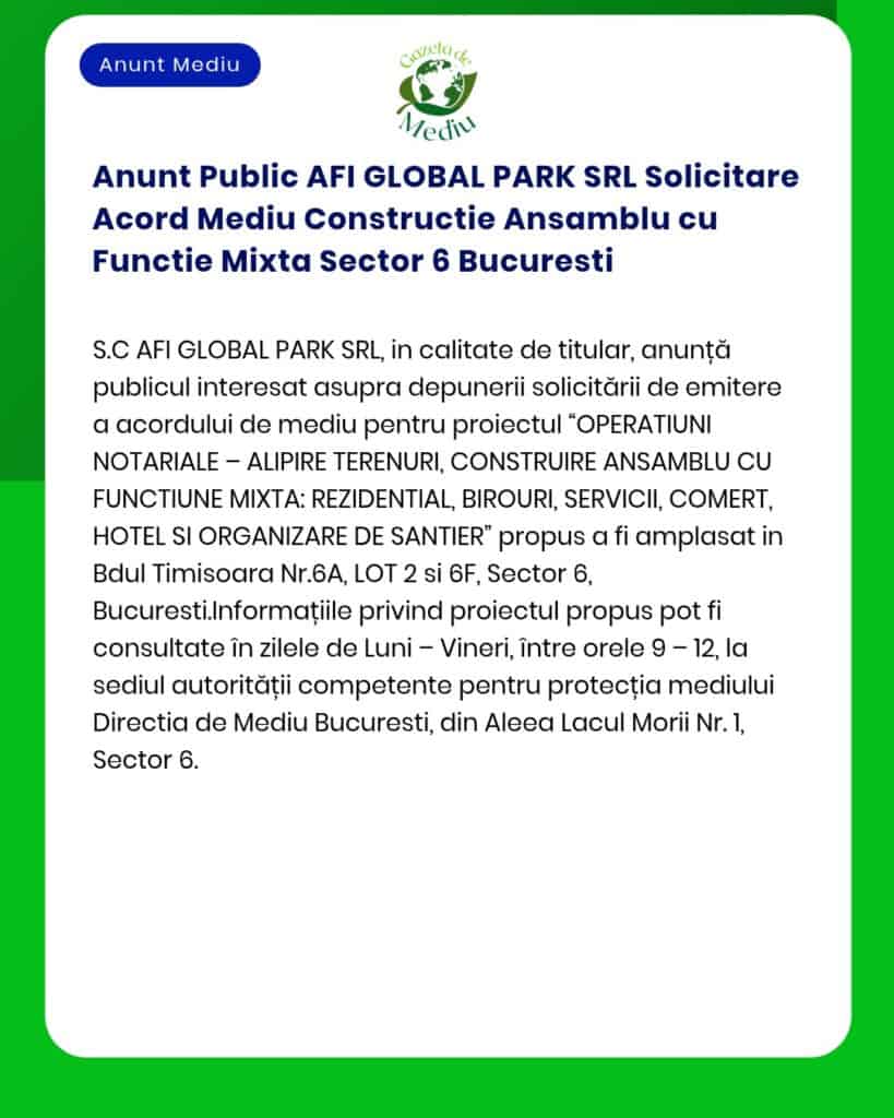 Anunt Public AFI GLOBAL PARK SRL Solicitare Acord Mediu Constructie An