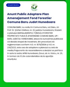 Anunt Public Adoptare Plan Amenajament Fond Forestier Comuna Baru Jude