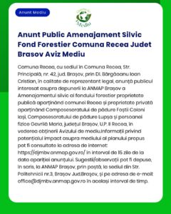 Anunt Public Amenajament Silvic Fond Forestier Comuna Recea Judet Bras