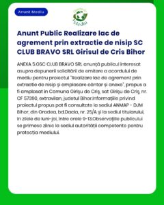 Anunt Public Realizare lac de agrement prin extractie de nisip SC CLUB