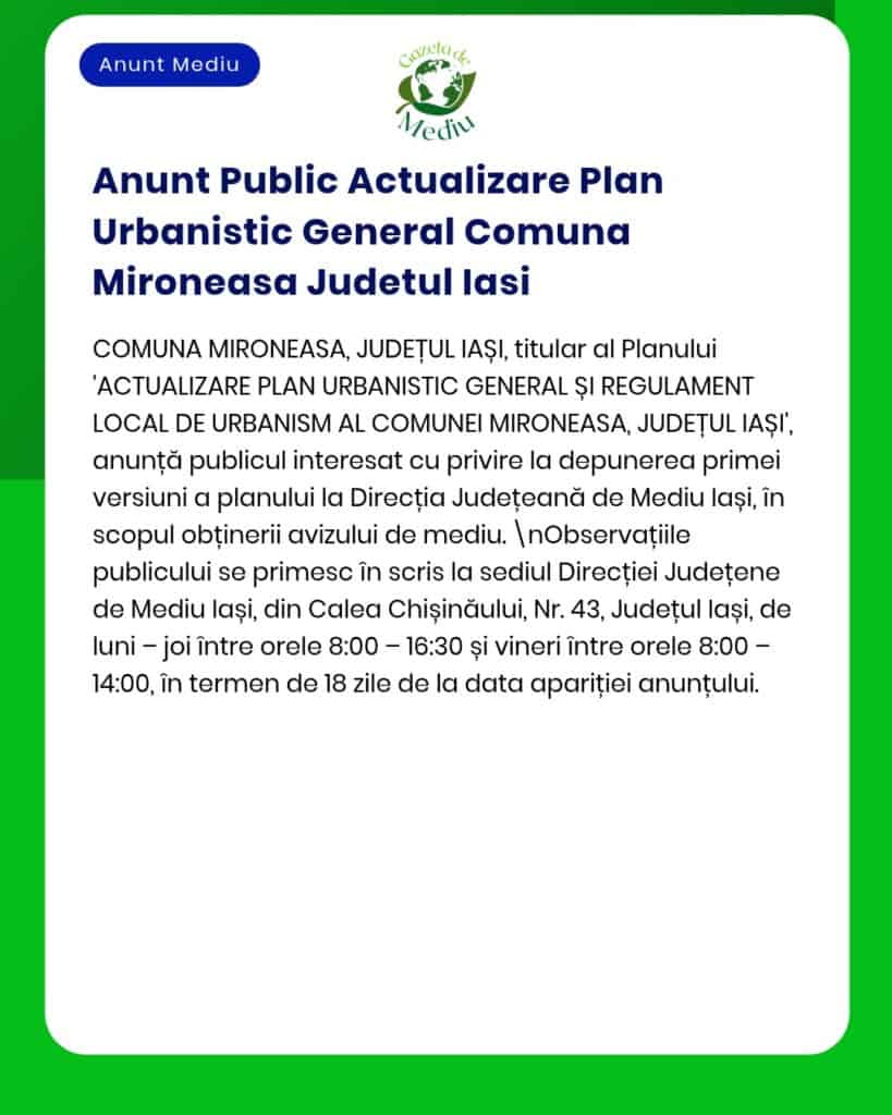 Actualizare Plan Urbanistic General Mironeasa, Iași, cu detalii despre modalitatea și perioada transmiterii observațiilor.