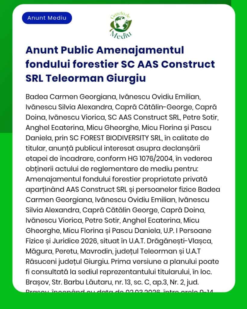 Anunț privind amenajarea fondului forestier de SC AAS Construct SRL în Teleorman și Giurgiu, cu persoane implicate și reglementări.