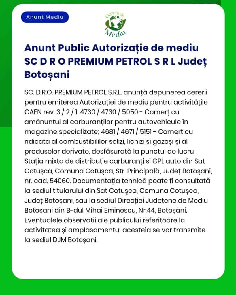 SC D R O PREMIUM PETROL S R L solicită la APM autorizație de mediu pentru distribuție carburanți și GPL în Botoșani.