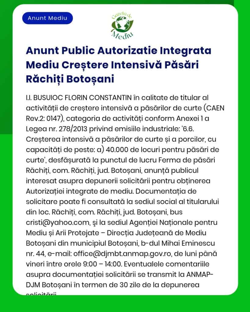 Anunț APM privind acordul de mediu pentru fermă avicolă intensivă în Răchiți, Botoșani, cu activitățile proiectului.