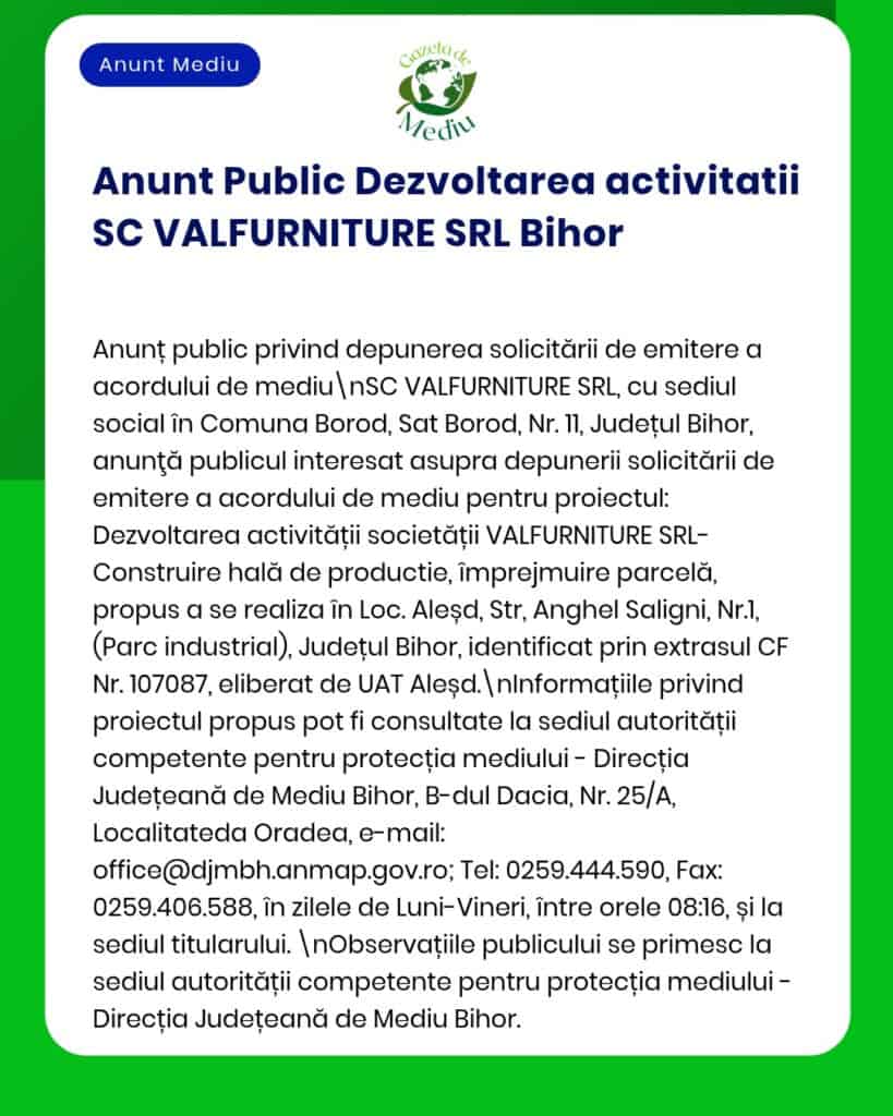 Cerere aviz de mediu de la SC VALFURNITURE SRL pentru construire unitate producție mobilă în Borod, județul Bihor.