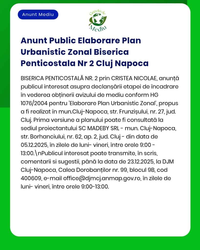 Anunț privind elaborarea Planului Urbanistic Zonal pentru Biserica Penticostală Nr 2 din Cluj Napoca.
