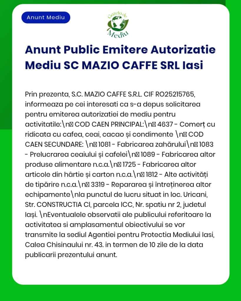 MAZIO CAFFE SRL Iasi anunță obținerea autorizației pentru activități alimentare, procesare și comerț cafea și ceai.