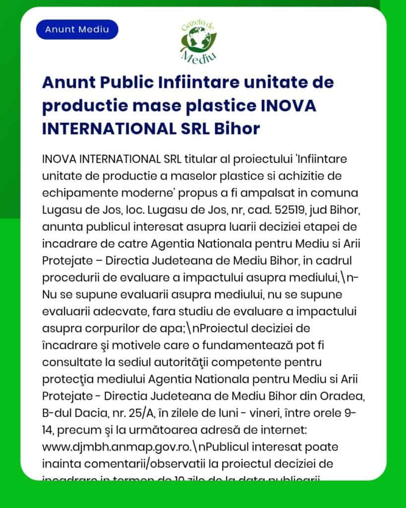 Anunț despre înființarea unei unități de producție mase plastice de către INOVA INTERNATIONAL SRL Bihor, detalii proiect și evaluare APM.
