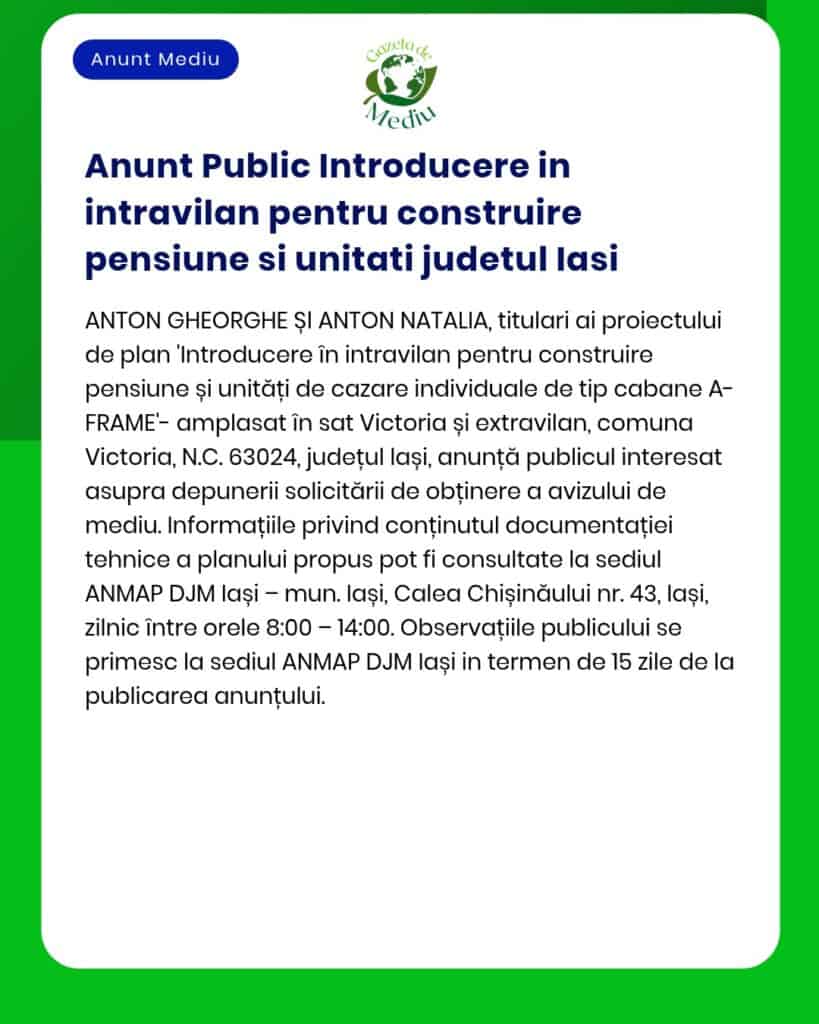 Anunț proiect construire caz de oaspeți și căsuțe de vacanță în Victoria, județul Iași.