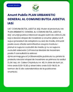 Actualizare proiect urbanism Comuna Butea, Iași. Informații despre procedurile de mediu oferite de APM.