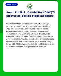Anunț decizie evaluare de mediu pentru PUG Comuna Voinești, jud. Iași, cu procedurile și data relevante APM.