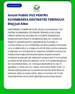 Anunț privind proiectul PUZ pentru schimbarea de folosință a terenului în Blaj, județul Alba.