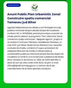 Anunț privind un plan de urbanism pentru construirea unui spațiu comercial în Tămașeu, județul Bihor.