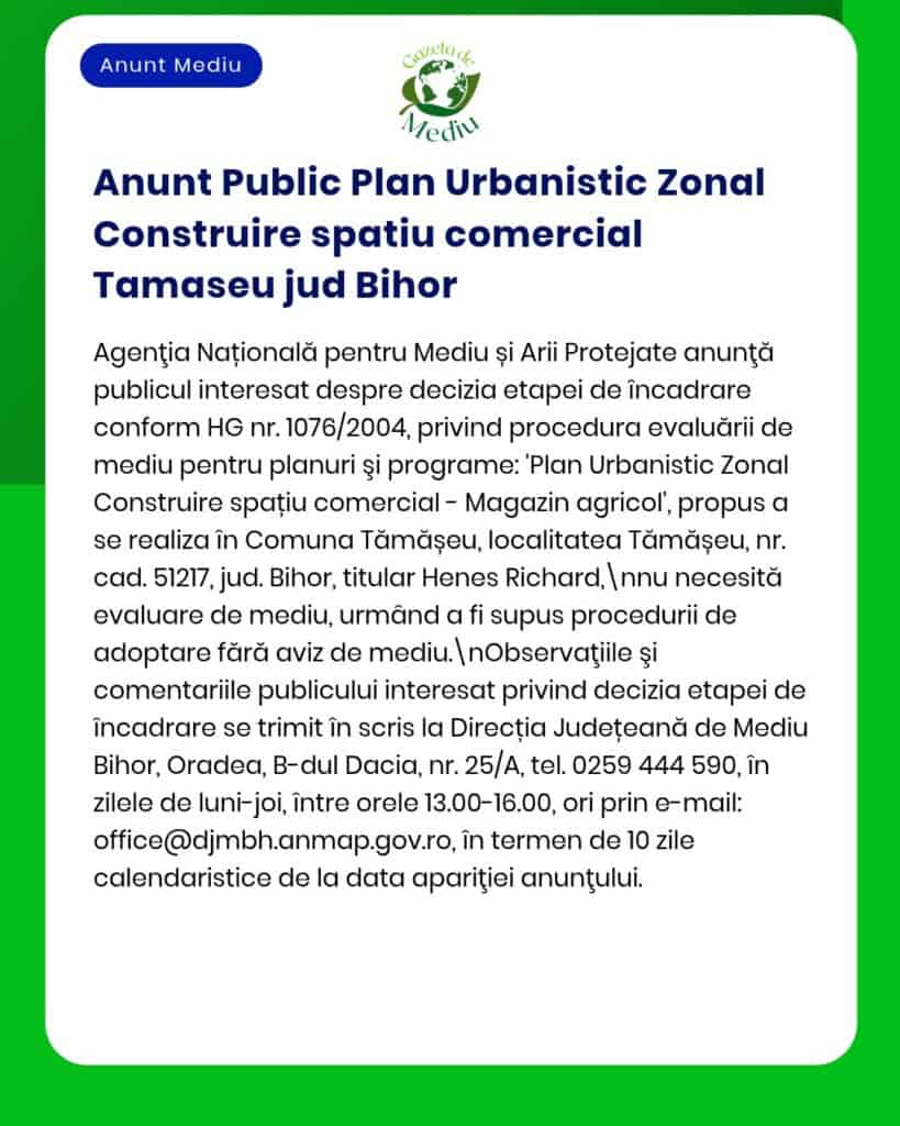 Anunț privind un plan de urbanism pentru construirea unui spațiu comercial în Tămașeu, județul Bihor.