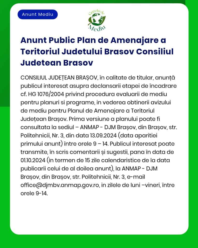Consiliul Județean Brașov anunță disponibilitatea unui plan de mediu, cu informații despre vizualizare și transmitere feedback.