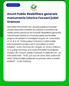 Anunț privind interesul pentru reabilitarea monumentelor istorice din Focșani, județul Vrancea.