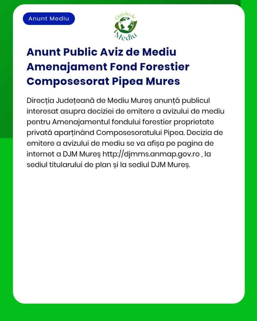 Anunt Public Aviz de Mediu Amenajament Fond Forestier Composesorat Pip