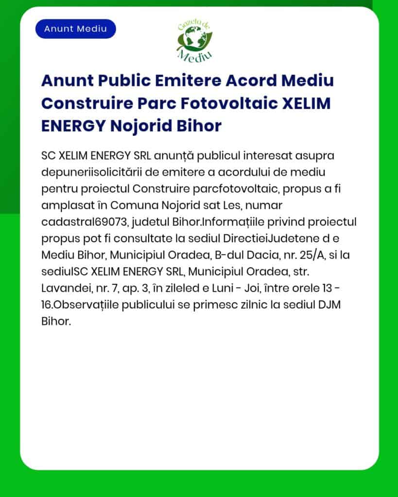 Anunt Public Emitere Acord Mediu Construire Parc Fotovoltaic XELIM ENE